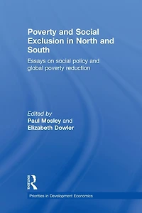 Poverty and Exclusion North South: Essays on Social Policy Global Reduction