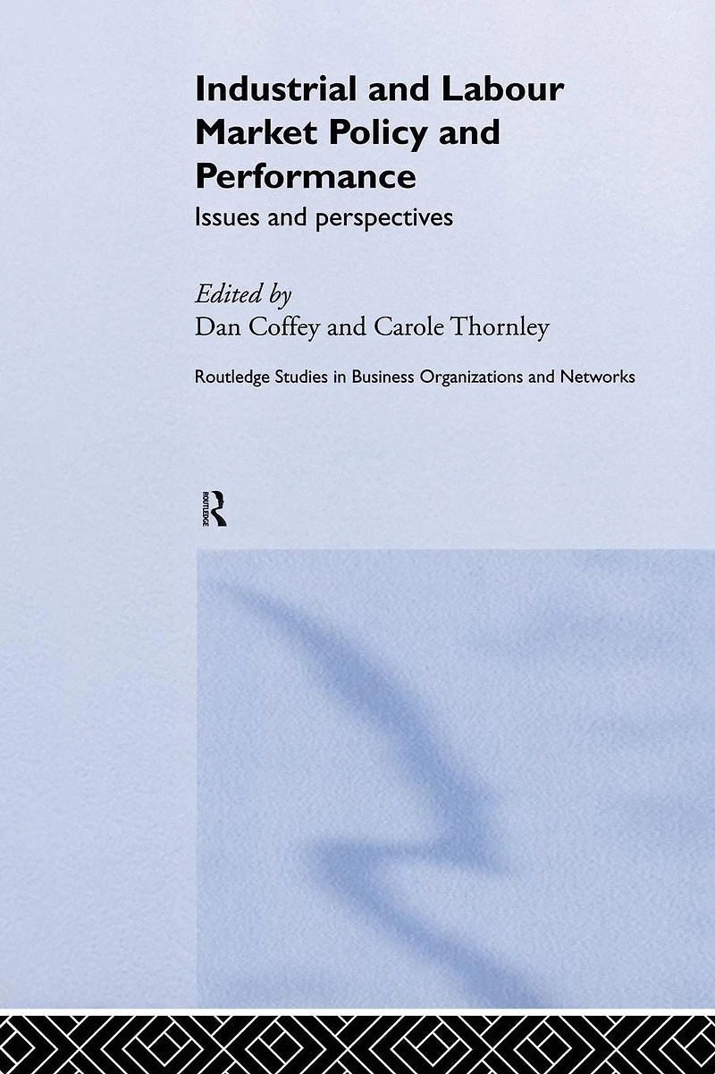 Industrial and Labour Market Policy Performance: Issues Perspectives