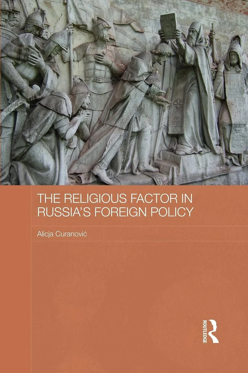 The Religious Factor Russia's Foreign Policy