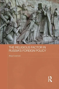 The Religious Factor Russia's Foreign Policy