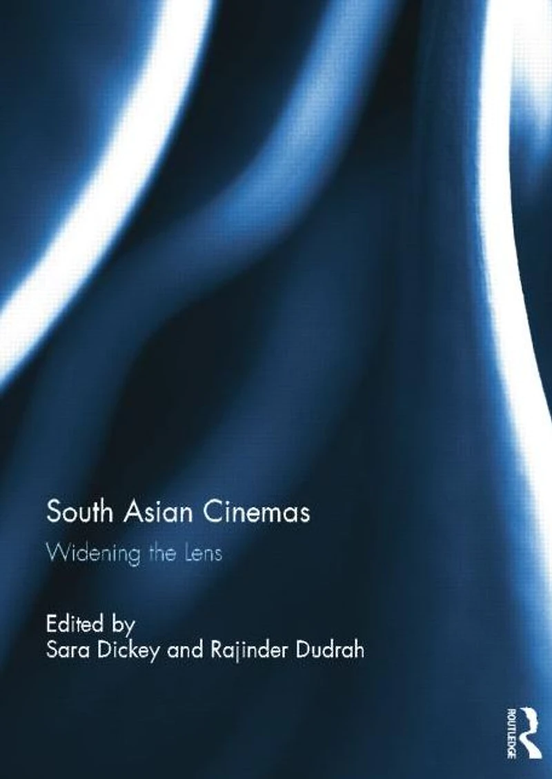 South Asian Cinemas: Widening the Lens