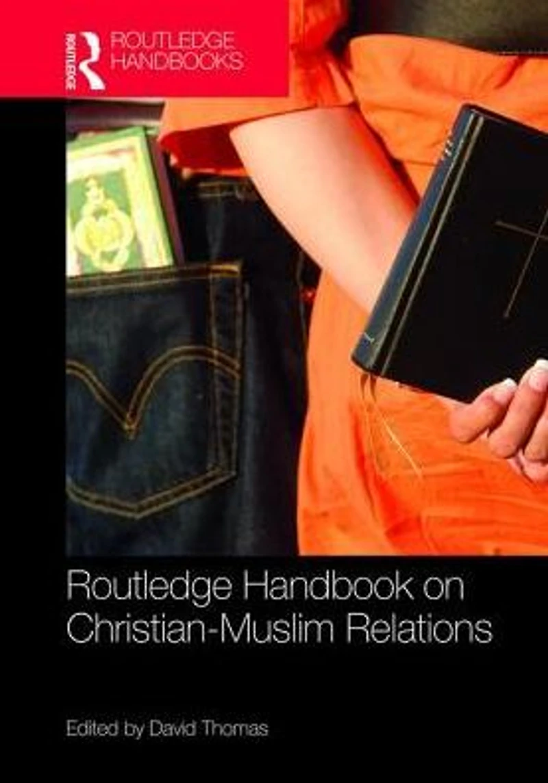 Routledge Handbook on Christian-Muslim Relations