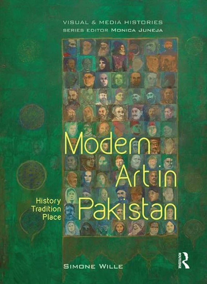 Modern Art Pakistan: History, Tradition, Place