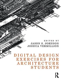 Digital Design Exercises for Architecture Students