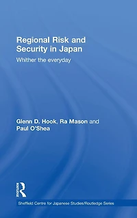 Regional Risk and Security Japan: Whither the everyday