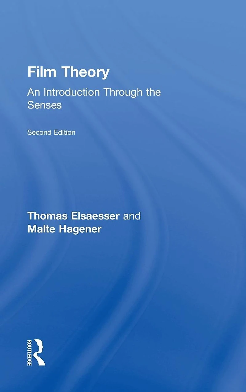 Film Theory: An Introduction through the Senses