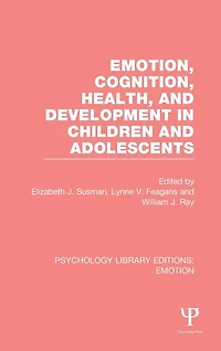 Emotion, Cognition, Health, and Development Children Adolescents
