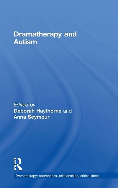 Dramatherapy and Autism