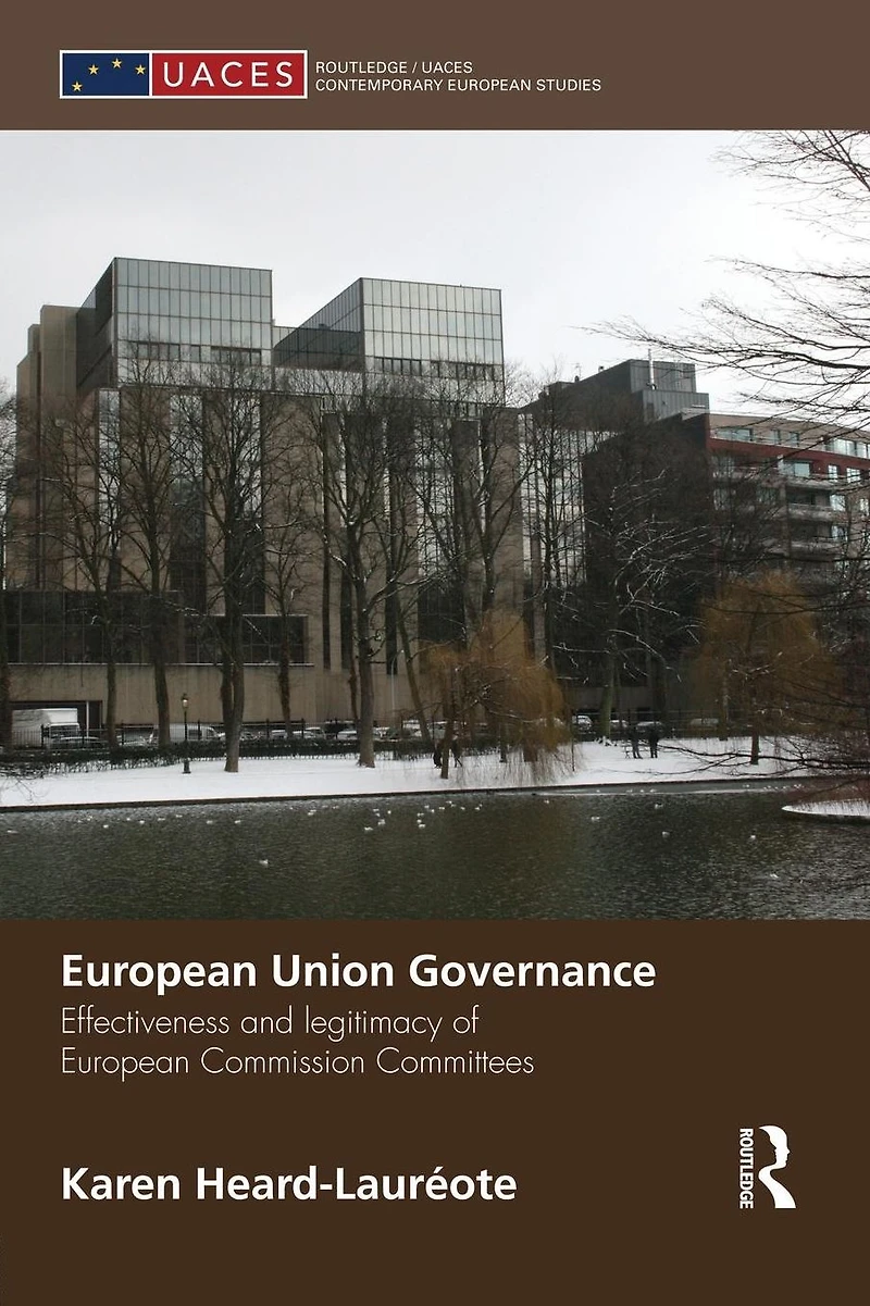 European Union Governance: Effectiveness and Legitimacy Commission Committees