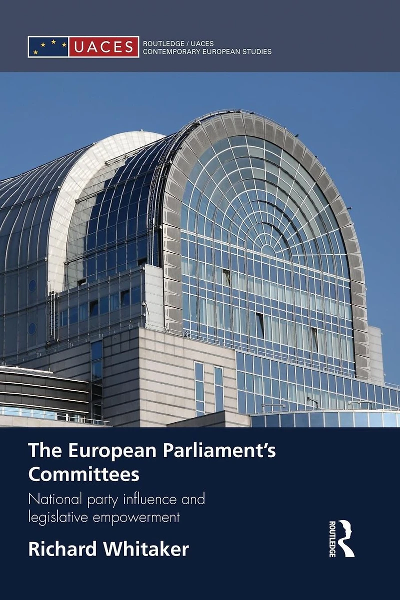 The European Parliament's Committees: National Party Influence and Legislative Empowerment