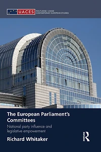 The European Parliament's Committees: National Party Influence and Legislative Empowerment