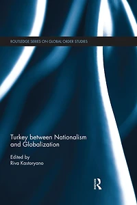 Turkey between Nationalism and Globalization