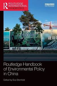 Routledge Handbook of Environmental Policy China