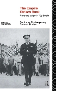 EMPIRE STRIKES BACK: Race and Racism 70's Britain