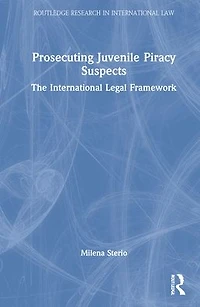 Prosecuting Juvenile Piracy Suspects: The International Legal Framework