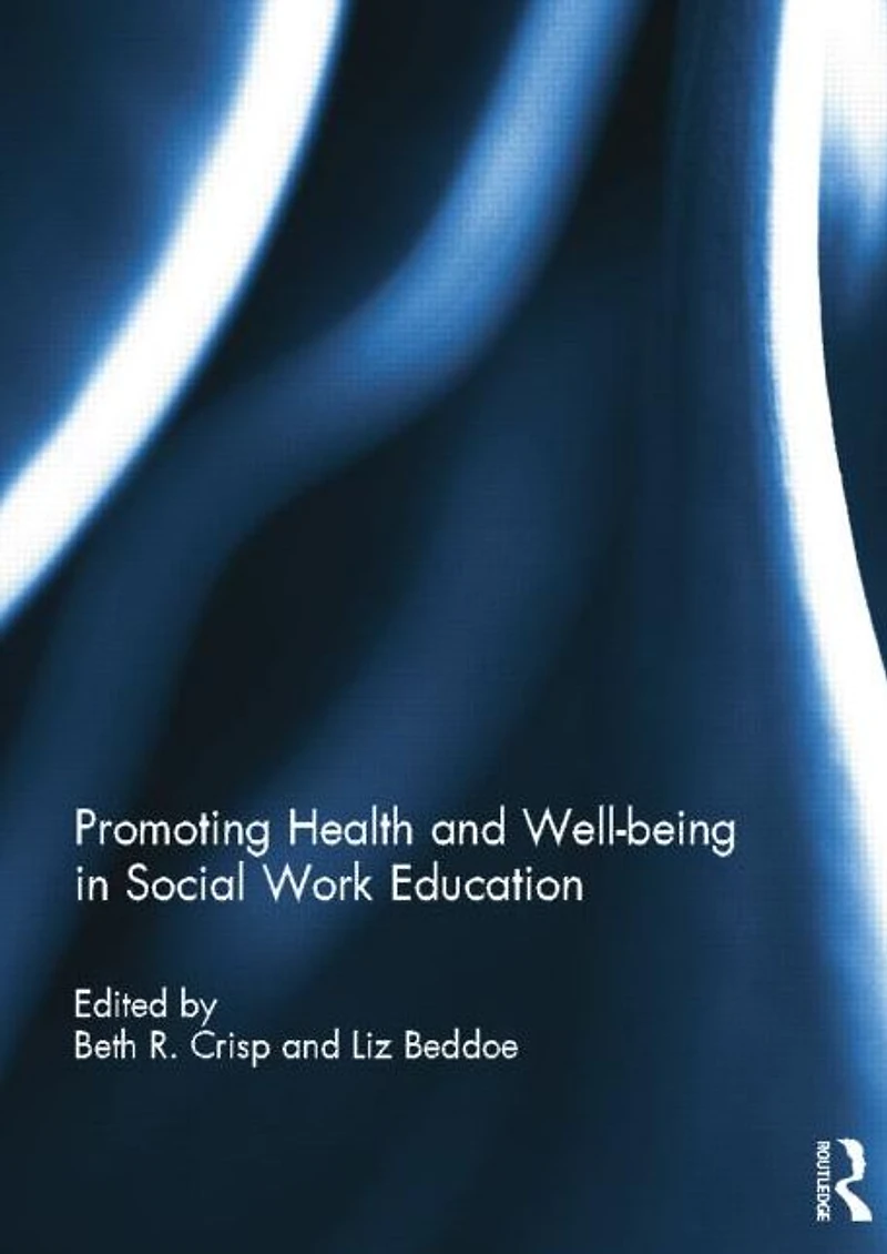 Promoting Health and Well-being Social Work Education