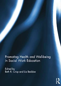 Promoting Health and Well-being Social Work Education