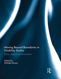 Moving Beyond Boundaries Disability Studies: Rights, Spaces and Innovations