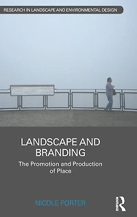 Landscape and Branding: The promotion production of place