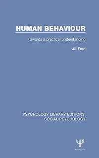 Human Behaviour: Towards a practical understanding