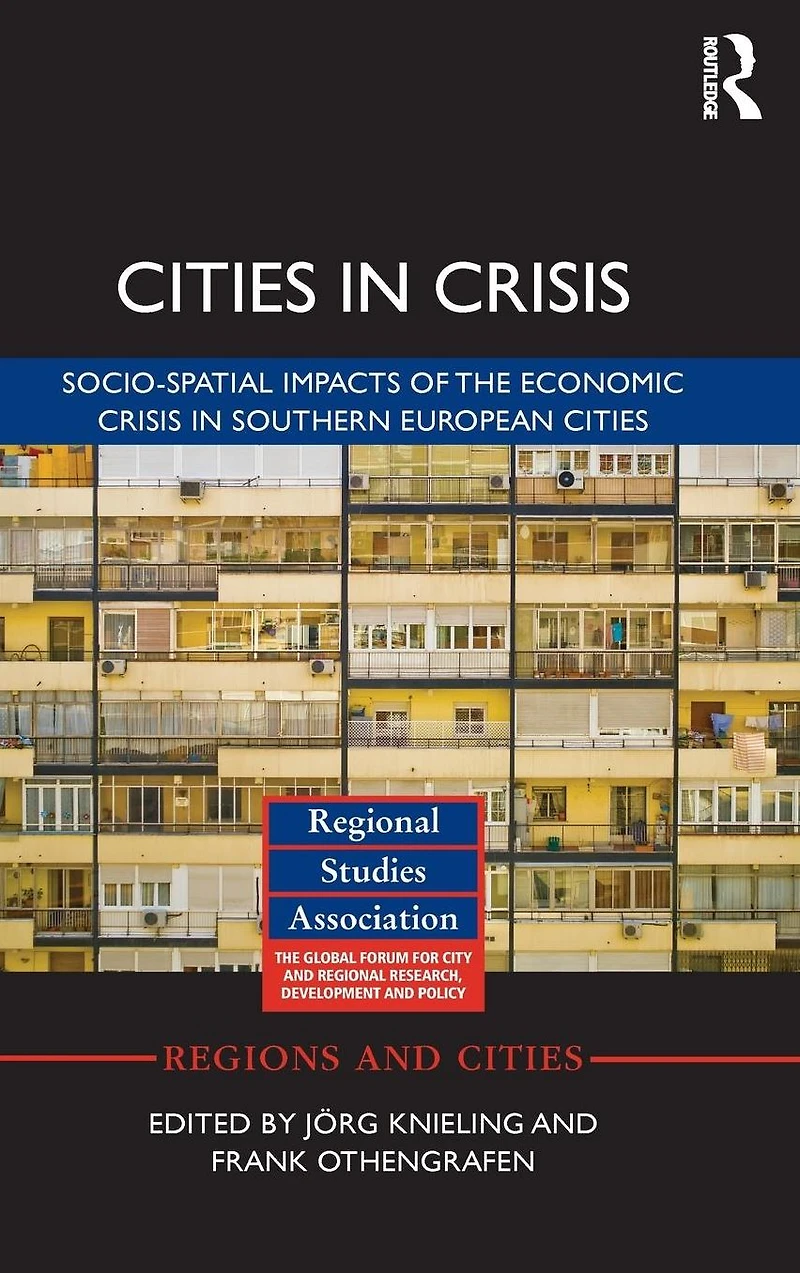 cities Crisis: Socio-spatial impacts of the economic crisis Southern European