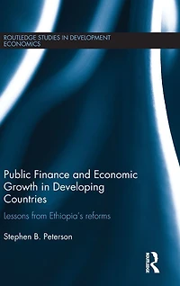Public Finance and Economic Growth Developing Countries: Lessons from Ethiopia's Reforms