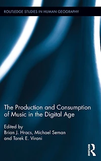 the Production and Consumption of Music Digital Age