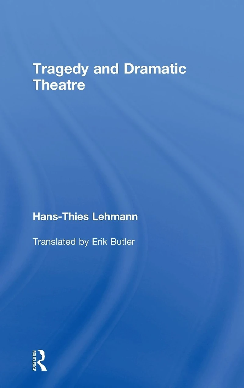 Tragedy and Dramatic Theatre