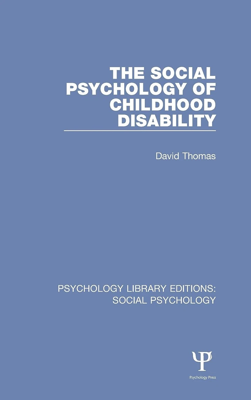 The Social Psychology of Childhood Disability