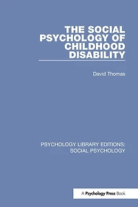 The Social Psychology of Childhood Disability
