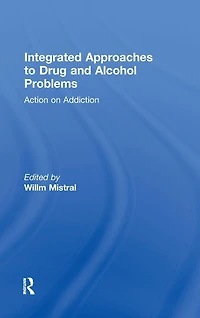 Integrated Approaches to Drug and Alcohol Problems: Action on addiction