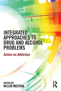 Integrated Approaches to Drug and Alcohol Problems: Action on addiction
