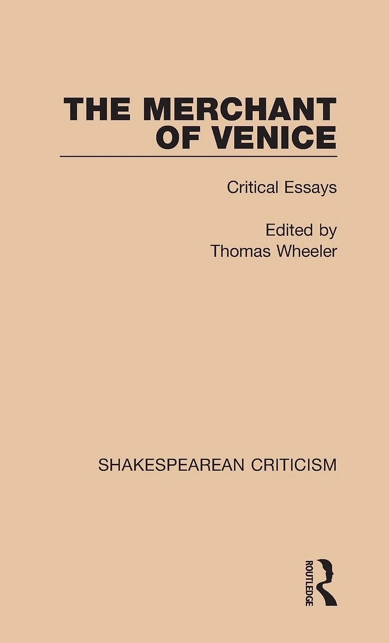 The Merchant of Venice: Critical Essays
