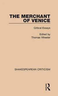 The Merchant of Venice: Critical Essays