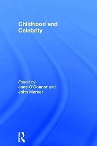 Childhood and Celebrity