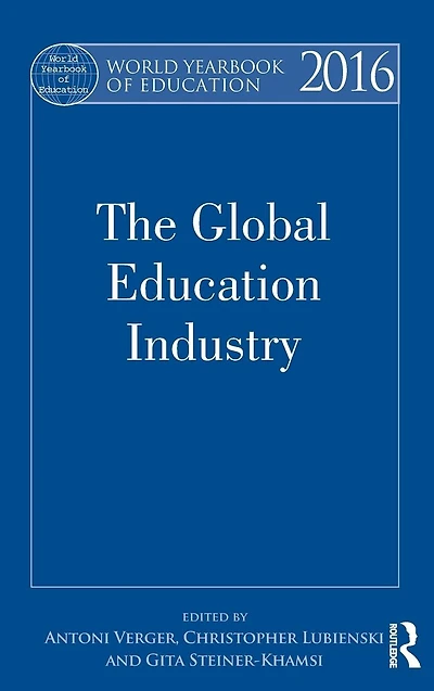 World Yearbook of Education 2016: The Global Industry
