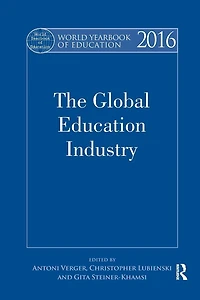 World Yearbook of Education 2016: The Global Industry