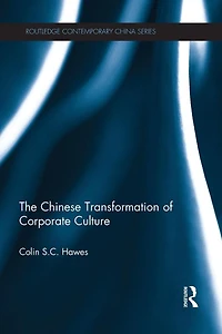 The Chinese Transformation of Corporate Culture