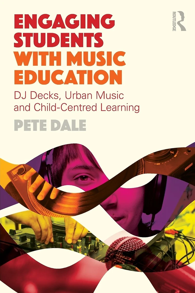 Engaging Students with music Education: DJ decks, urban and child-centred learning