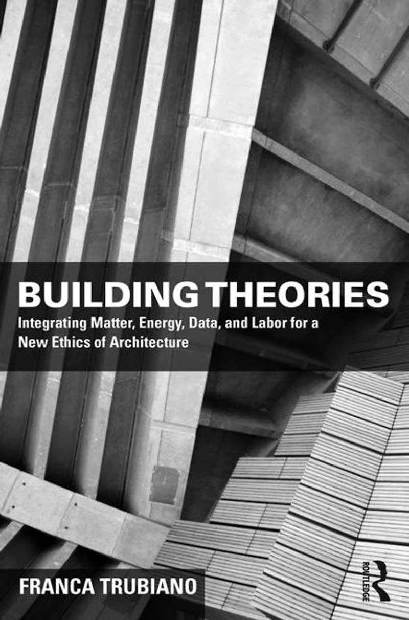 Building Theories: Architecture as the Art of