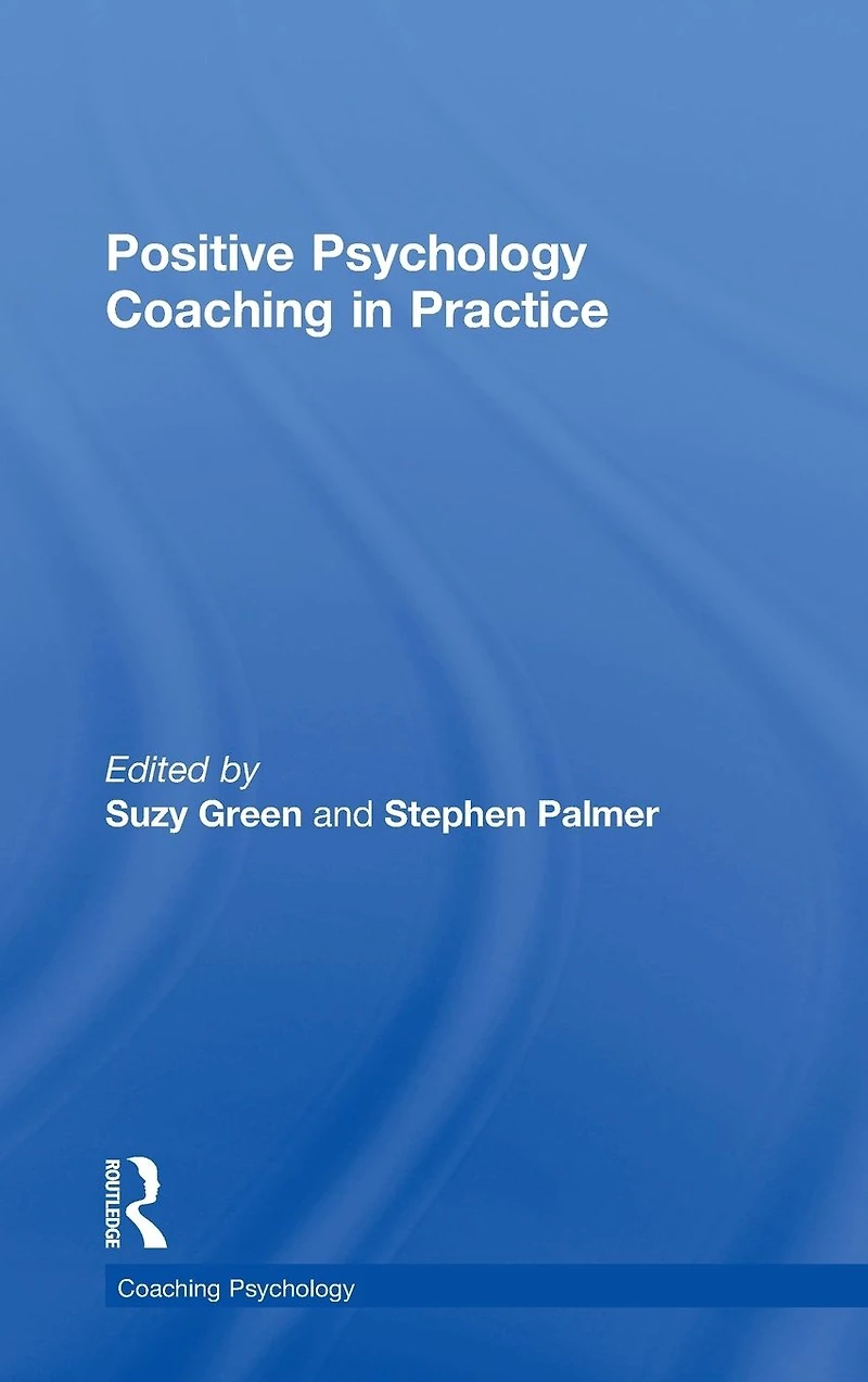 Positive Psychology Coaching Practice