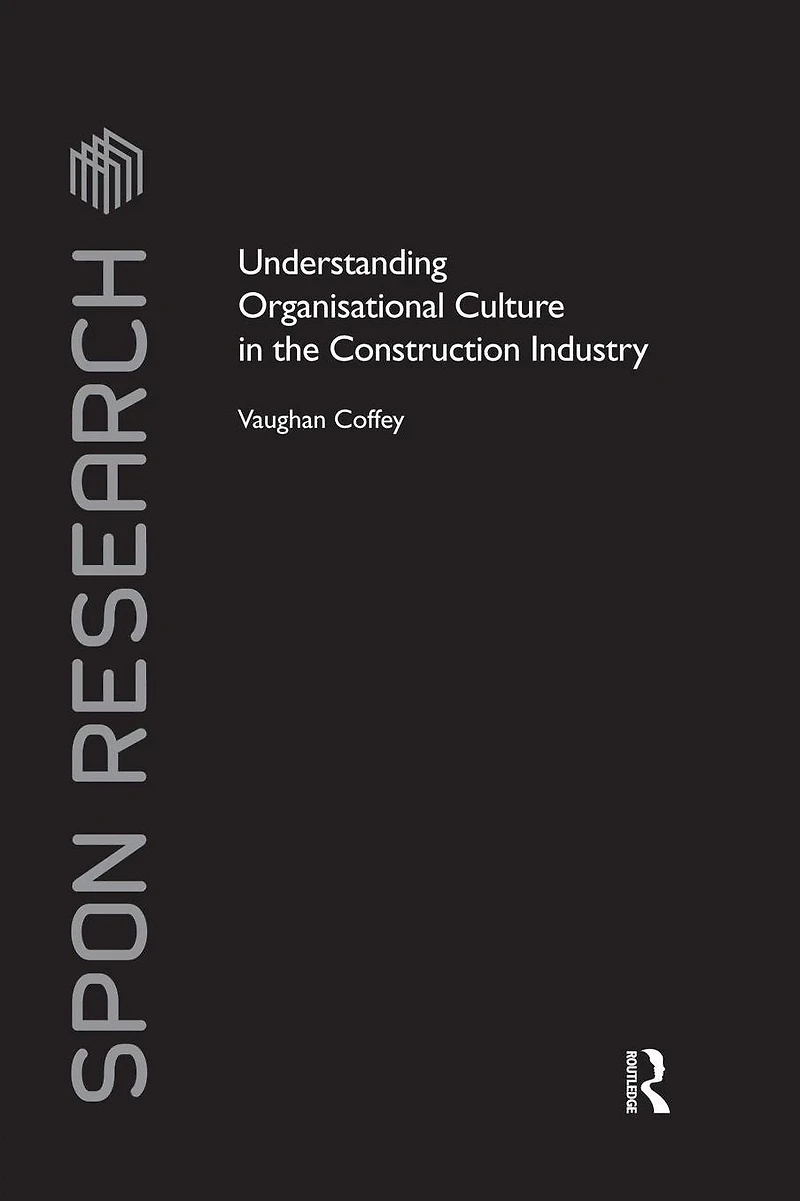 Understanding Organisational Culture the Construction Industry
