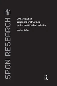 Understanding Organisational Culture the Construction Industry