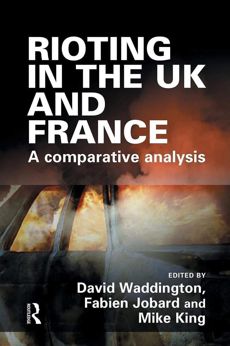 Rioting the UK and France