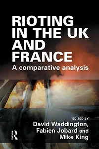Rioting the UK and France
