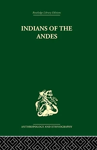 Indians of the Andes: Aymaras and Quechuas