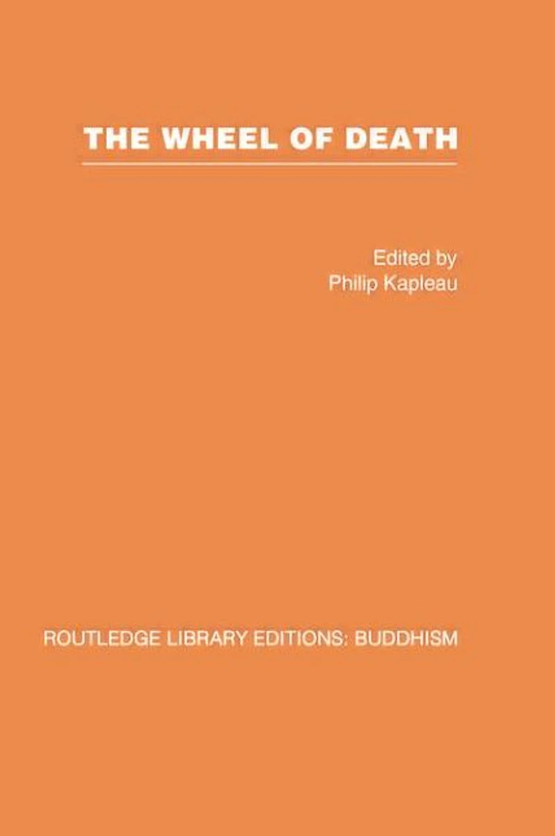 The Wheel of Death: Writings from Zen Buddhist and Other Sources