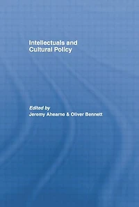 Intellectuals and Cultural Policy
