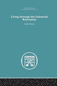 Living Through the Industrial Revolution