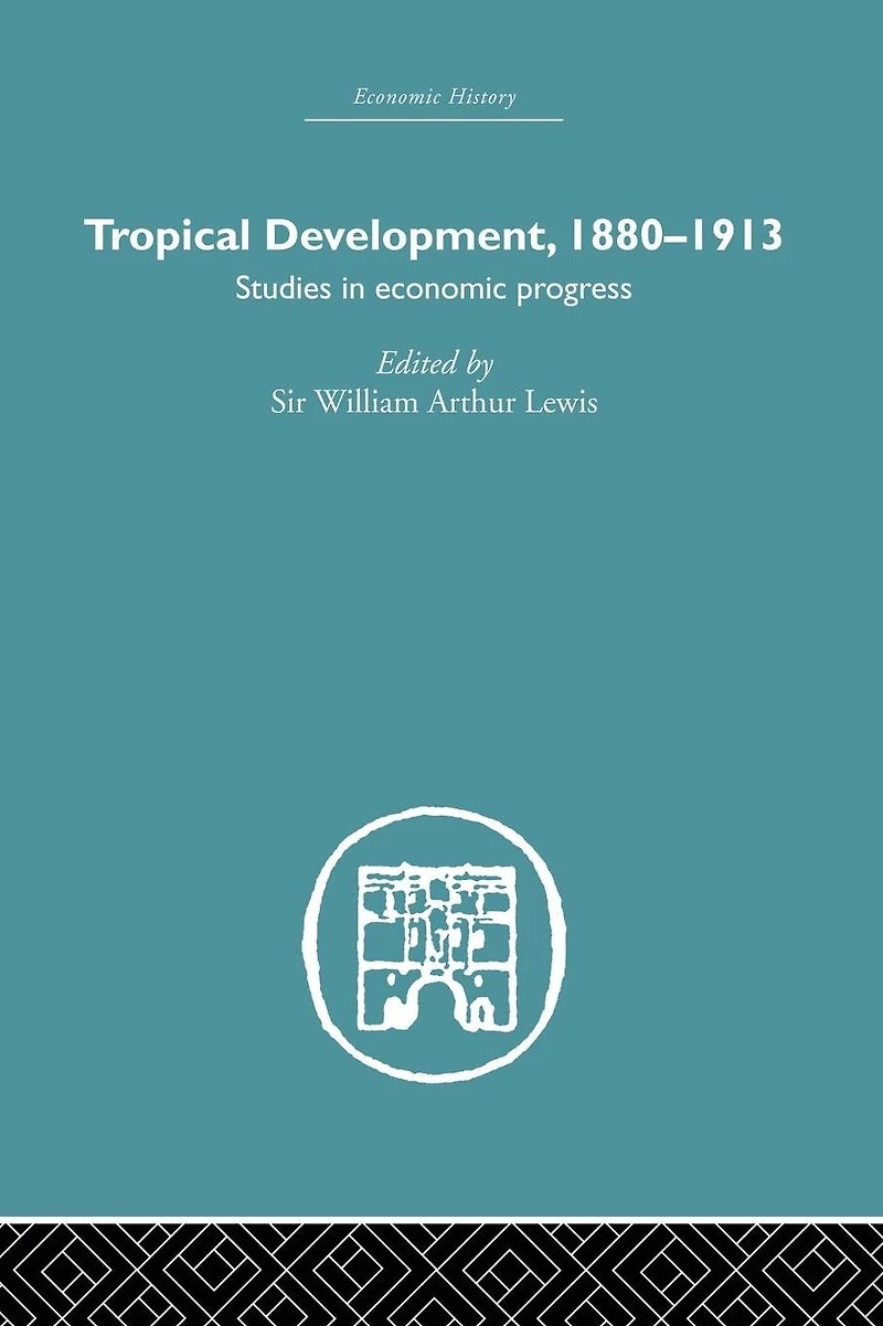 Tropical Development: 1880-1913